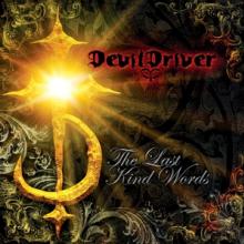 DEVILDRIVER  - CD THE LAST KIND WORDS