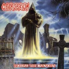 OPPROBRIUM  - VINYL BEYOND THE UNK..