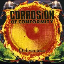 CORROSION OF CONFORMITY  - 2xVINYL DELIVERANCE [VINYL]