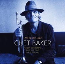 BAKER CHET  - CD LATE NIGHT JAZZ