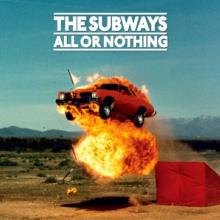 SUBWAYS  - VINYL ALL OR NOTHING [VINYL]