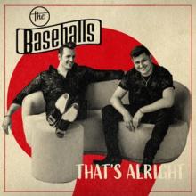 BASEBALLS  - CD THATS ALRIGHT