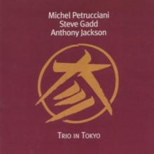 PETRUCCIANI MICHEL  - CD TRIO IN TOKYO