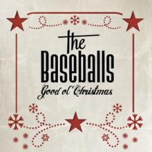 BASEBALLS  - VINYL GOOD OL' CHRISTMAS [VINYL]