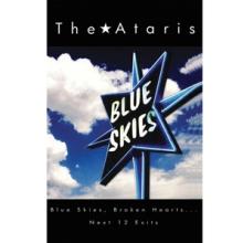 ATARIS  - CD BLUE SKIES, BROKE..