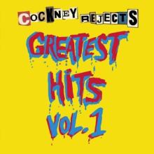 COCKNEY REJECTS  - VINYL GREATEST HITS VOL. 1 [VINYL]