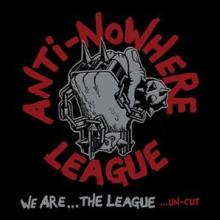 ANTI-NOWHERE LEAGUE  - VINYL WE ARE THE LEAGUE-UNCUT [VINYL]