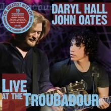 HALL DARYL & JOHN OATES  - 2xCD LIVE AT THE TROUBADOUR