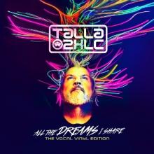 TALLA 2XLC  - 2xVINYL ALL THE DREAMS I SHARE [VINYL]