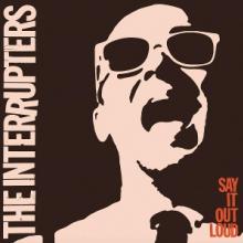 INTERRUPTERS  - 2xVINYL SAY IT OUT LOUD [VINYL]