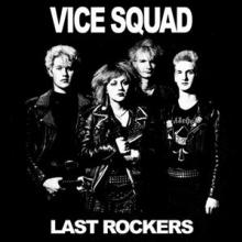 VICE SQUAD  - SI LAST ROCKERS /7