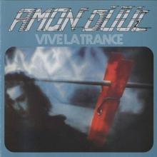 AMON DUUL  - CD VIVE LA TRANCE