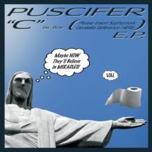 PUSCIFER  - VINYL C IS FOR (PLEA..