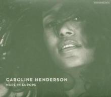 HENDERSON CAROLINE  - CD MADE IN EUROPE