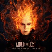 LORD OF THE LOST  - 2xCD FROM THE FLAME INTO THE FIRE