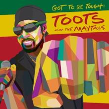 TOOTS & THE MAYTALS  - CD GOT TO BE TOUGH