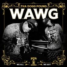 THA DOGG POUND  - CD W.A.W.G. (WE ALL WE GOT)