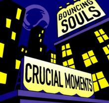 BOUNCING SOULS  - VINYL CRUCIAL MOMENTS [VINYL]