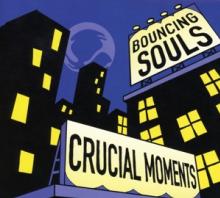 BOUNCING SOULS  - CD CRUCIAL MOMENTS