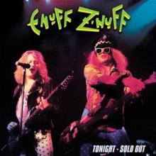 ENUFF Z'NUFF  - VINYL TONIGHT - SOLD OUT [VINYL]