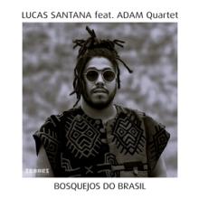 SANTANA LUCAS  - CD BOSQUESOS DO BRASIL