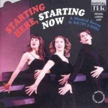 ORIGINAL LONDON CAST  - CD STARTING HERE STARTING NOW