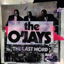 O'JAYS  - CD LAST WORD