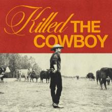 LYNCH DUSTIN  - CD KILLED THE COWBOY