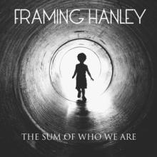 FRAMING HANLEY  - VINYL SUM OF WHO WE ARE [VINYL]