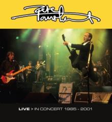 TOWNSHEND PETE  - CD LIVE IN CONCERT 1985-2001