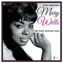 WELLS MARY  - VINYL I'M GONNA STAY..