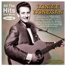 DONEGAN LONNIE  - 2xCD ALL THE HITS AND MORE 1955-62