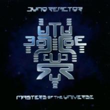 JUNO REACTOR  - CM MASTERS OF THE UNIVE..-5T