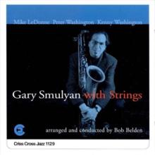 SMULYAN GARY QUARTET (M. LEDON..  - CD GARY SMULYAN WITH STRINGS