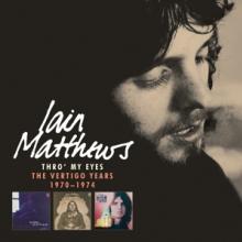 MATTHEWS IAIN  - 5xCD THRO' MY EYES: ..