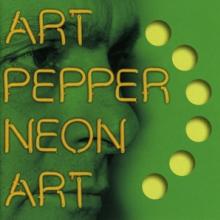 ART PEPPER  - CD NEON ART 3