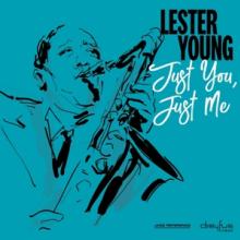 YOUNG LESTER  - CD JUST YOU, JUST ME