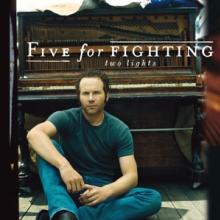 FIVE FOR FIGHTING  - VINYL TWO LIGHTS [VINYL]