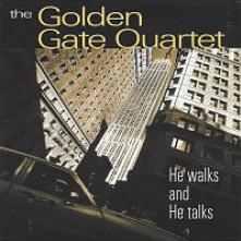 GOLDEN GATE QUARTET  - CD HE WALKS AND HE TALKS