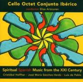 CELLO OCTET CONJUNTO IBER  - CD SPIRITUAL SPANISH MUSIC 2