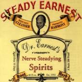 STEADY EARNEST  - CD DR EARNEST NREVE STEADYIN