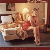 TIMMS SALLY  - CD IN THE WORLD OF HIM
