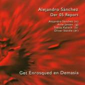 SANCHEZ ALEJANDRO & DER  - CD GET ENROSQUED EN DEMASIA