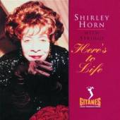 HORN SHIRLEY  - CD HERE'S TO LIFE