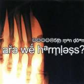 FIFTH MAN DOWN  - CD ARE WE HARMLESS