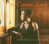LUNDY CARMEN  - CD SOMETHING TO BELIEVE IN