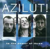 AZILUT  - CD TO THE POWER OF 3