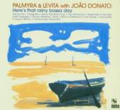 PALMYRA & LEVITA  - CD HERE'S THAT RAINY BOSSA..