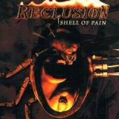 RECLUSION  - CD SHELL OF PAIN