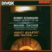 SCHUMANN/BRAHMS/TSACHOR  - CD PIANO QUINTET OP.44